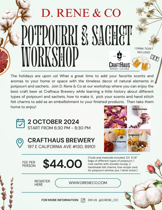 D. Rene & Co's POTPOURRI & SACHET WORKSHOP